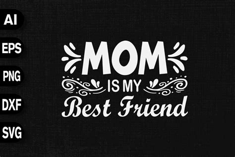 Mom Is My Best Friend Mothers Day Graphic By Svgdecor · Creative Fabrica