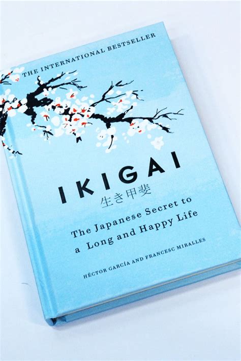 Ikigai The Japanese Secret To A Long And Happy Life Eddieechartman