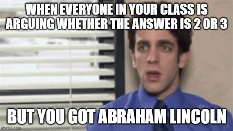 Abraham Lincoln Meme The Office Imgflip