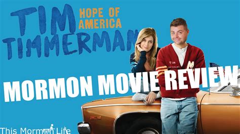 Tim Timmerman Hope For America Mormon Movie Review Youtube