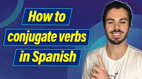 Conjugate Spanish Verbs Without Memorizing Anything Easier Than You