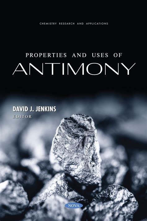 Properties And Uses Of Antimony Nova Science Publishers