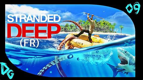 Stranded Deep Ps4 Tuto Survie Ep9 Le Requin Youtube