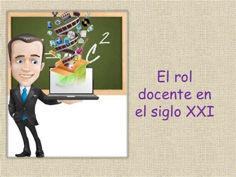 El Rol Docente En El Siglo Xxi 2