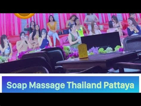 What Is A SOAP Massage Pattaya Thailand Subtitles YouTube