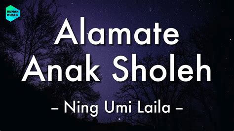 Alamate Anak Sholeh Ning Umi Laila Lirik Lagu 🎵 Youtube