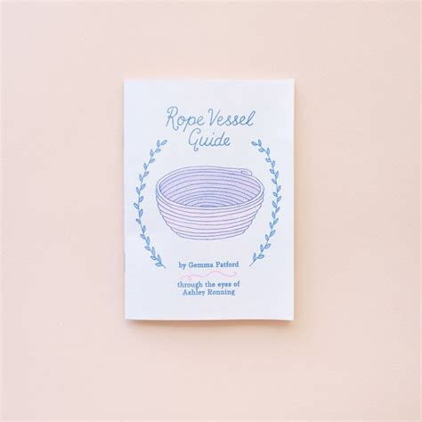Rope Vessel Guide By Gemma Patford Through The Eyes Of Ashley Ronning