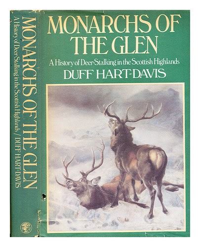 Hart Davis Duff Monarchs Of The Glen A History Of Deer Stalking In