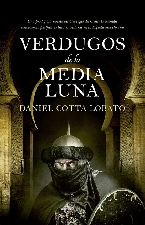 Verdugos De La Media Luna Novela Histórica Historia Del Condado De