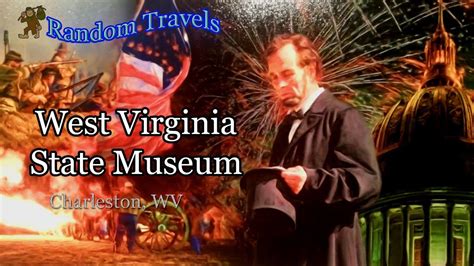 West Virginia State Museum Youtube