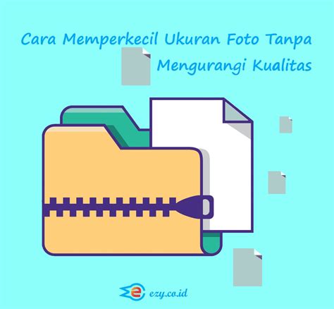 Cara Memperkecil Ukuran Foto Tanpa Mengurangi Kualitas Jasa Website Bandung