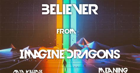 Song Believer Imagine Dragons Maya Willemse