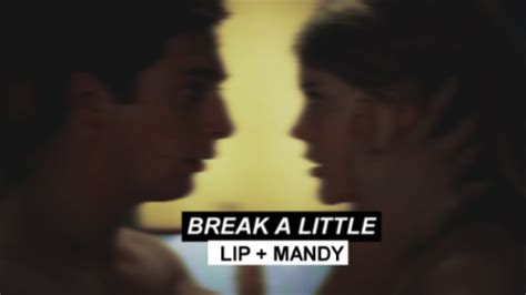 Lip Mandy Break A Little Youtube