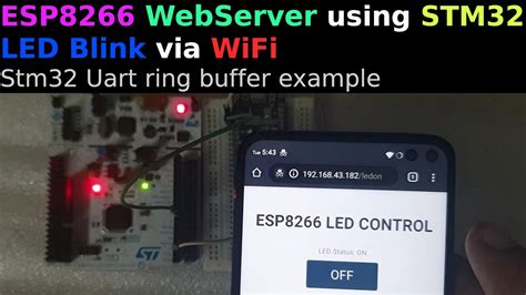 Esp8266 Webserver Using Stm32 Hal Led Control Ring Buffer Youtube