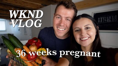 36 weeks pregnant weekend vlog farmer s market cooking etc youtube