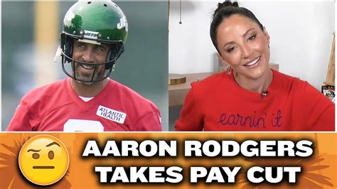 Kay Adams Reacts To Aaron Rodgers Pay Cut Youtube
