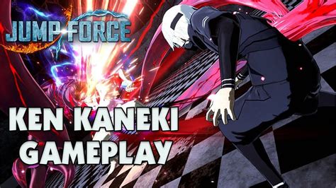 Jump Force Kaneki Ken Tokyo Ghoul Gameplay Youtube