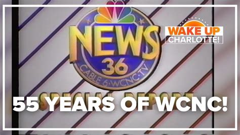 Wcnc Celebrates Its 55th Anniversary Wakeupclt To Go Youtube