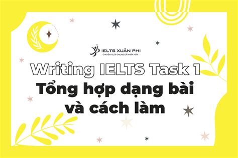 Top 35 Cách Làm Bài Writing Ielts Task 1 Hay Nhất Vn