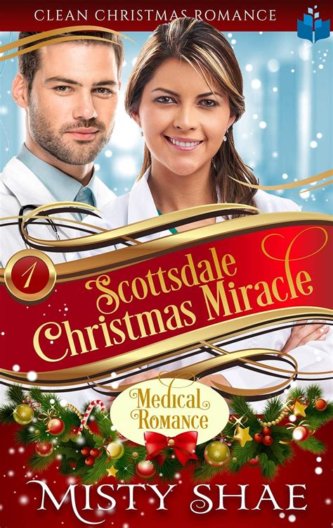 Scottsdale Christmas Miracle Clean Christmas Romance Clean Contemporary Christmas Romance