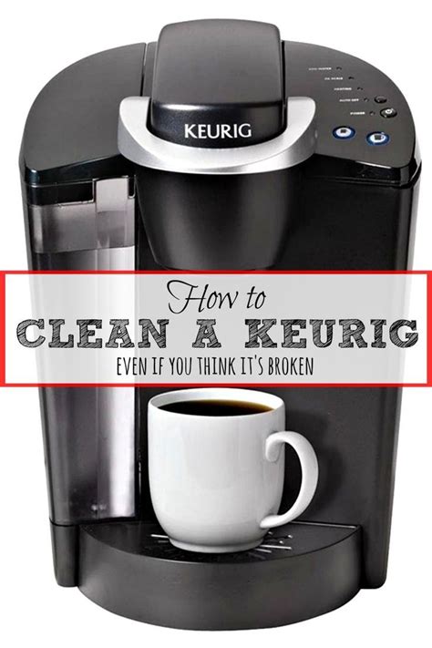 How To Clean A Keurig Even If You Think Its Broken Cleaning Hacks