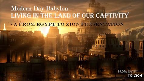 Modern Day Babylon Living In The Land Of Our Captivity Youtube