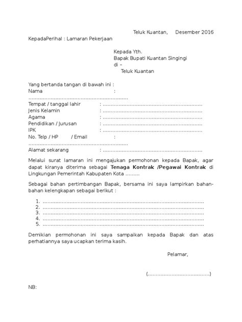 Surat lamaran pekerjaan adalah salah satu surat resmi yang digunakan sebagai surat permohonan pekerjaan yang ditujukan kepada suatu instansi nah, untuk artikel kali ini, saya akan memberikan contoh surat lamaran pekerjaan untuk akuntansi dan keuangan seperti staff accounting, manager. Contoh Surat Lamaran Kerja Ke Kantor Gubernur - Berbagi Contoh Surat