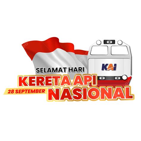 Selamat Hari Kereta Api Nasional Indonesia Png Choza Kereta Api