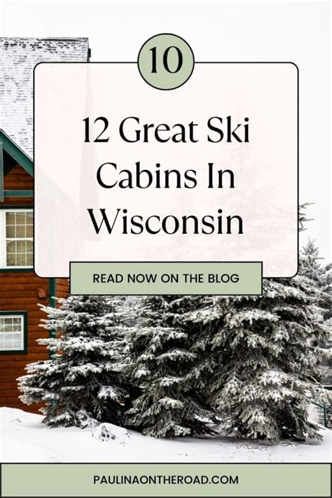 Great Ski Cabins In Wisconsin Paulina On The Road