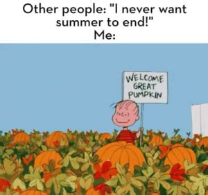 Making Us Laugh This Week Memes For Anyone Ready For Fall