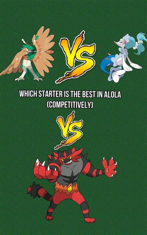 Which Alola Starter Is The Best Competitively Pokémon Amino