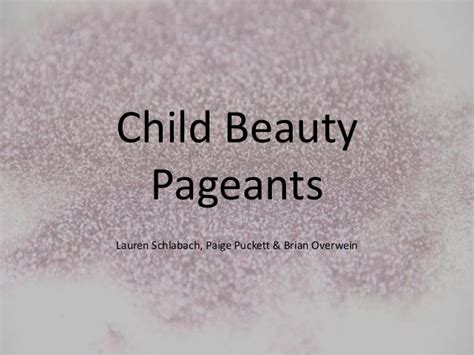 Child Beauty Pageants Ppt