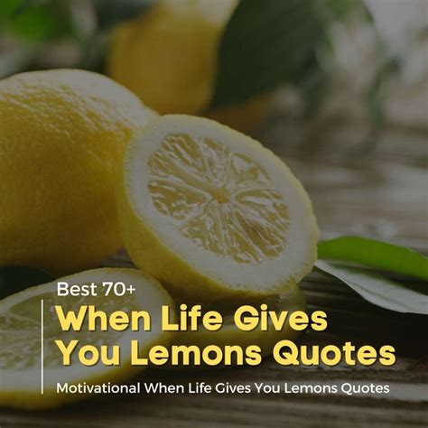 70 When Life Gives You Lemons Quotes Quotesmasala