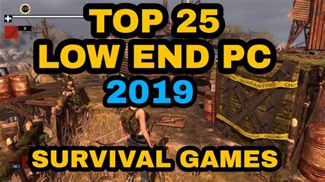 Top 25 Low End Pc Survivel Games 2019 Youtube