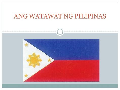Ang Watawat Ng Pilipinas