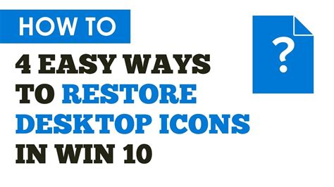 Icons Disappeared From Desktop In Windows 10 4 Easy Ways To Restore