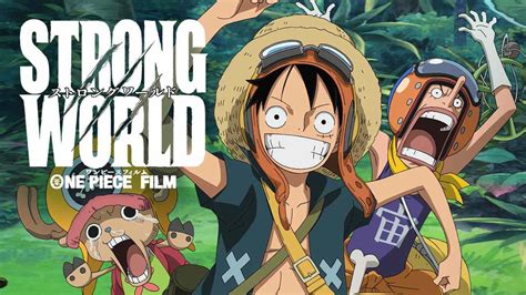 Is Movie One Piece Film Strong World 2009 Streaming On Netflix