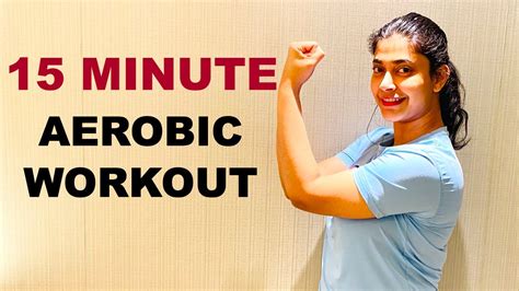 15 Minute Aerobics Workout Home Workout For Weight Loss Fat Burn
