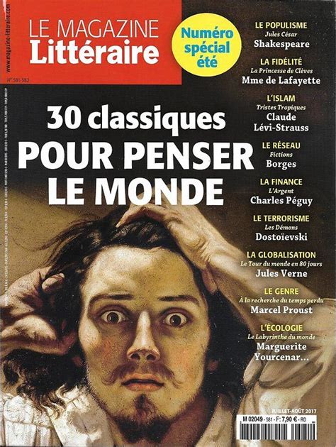 Le Magazine Litteraire N°581 Juillet Aout 2017 30 Classiques Pour Penser Le Monde Mcinerney