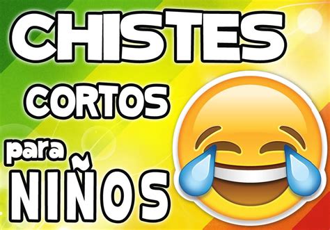 100 Divertidos Chistes Para Que Cuenten Los Niños Para Niños