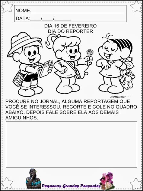 Como já havíamos publicado atividades sobre o dia do amigo(confira clicando aqui), que é comemorado no dia 20 de julho(o dia internacional do amigo). Pequenos Grandes Pensantes.: Dia do Repórter - Atividade ...