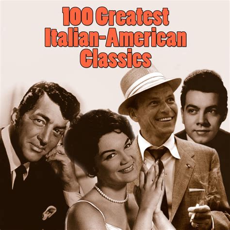 100 Greatest Italian American Classics By Various Artists On Spotify