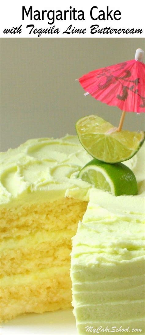 Margarita Cake With Tequila Lime Buttercream My Cake School