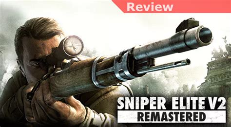 Sniper Elite V2 Remastered Switch Review Arenaguide