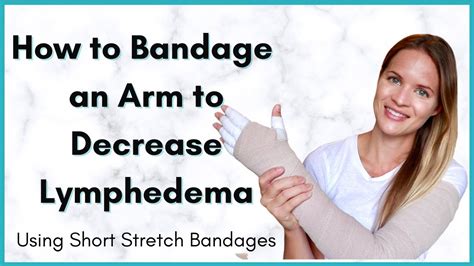 Lymphedema Arm Wrapping Instructions On Self Bandaging For Arm