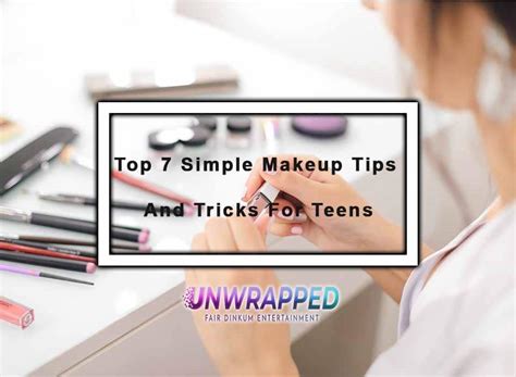 Top 7 Simple Makeup Tips And Tricks For Teens Best Makeup