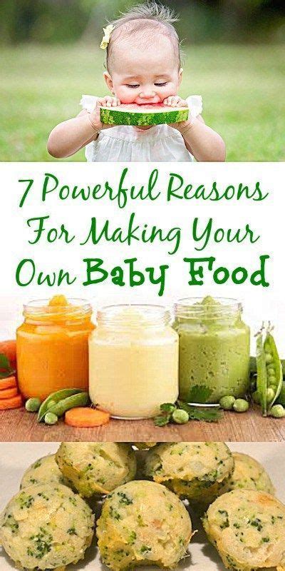 7 Powerful Reasons For Making Your Own Baby Food Baby Food Recipes