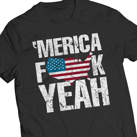 Merica Fuck Yeah Shirt Patriotic Shirt Patriotic Ts Etsy