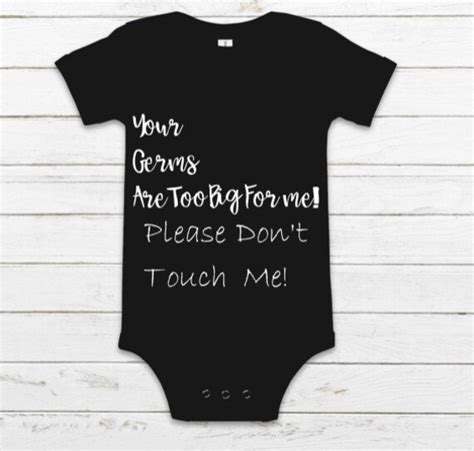 Your Germs Are Too Big For Me Baby Onesietoddler Shirt Etsy