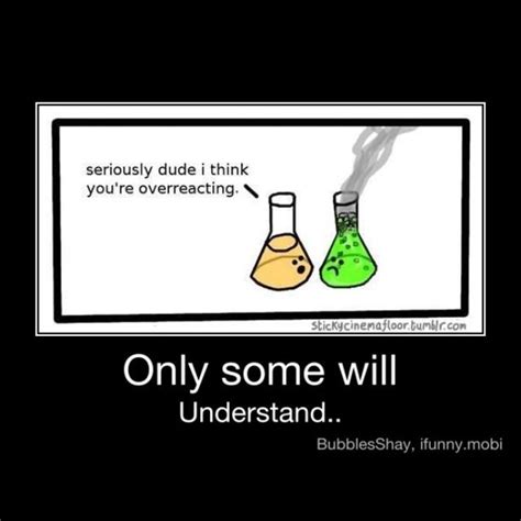 Oh Chemistry Wednesday Humor Hilarious Funny Memes Science Jokes Chemistry Jokes Science